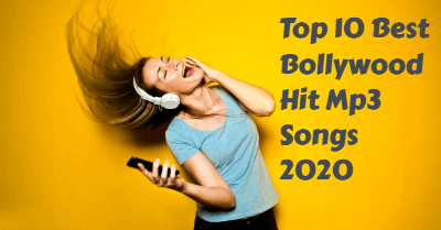 Top 10 Best Bollywood Hit Mp3 Songs 2020