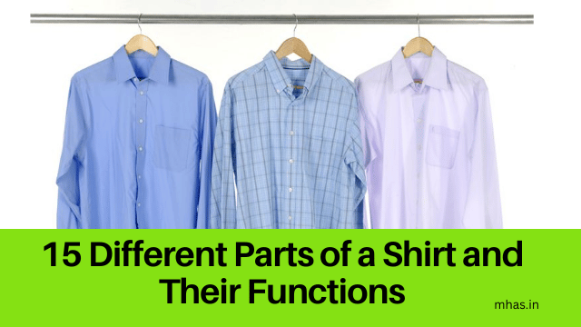 15 Different Parts of a Shirt and Their Functions
